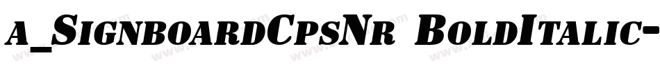 a_SignboardCpsNr BoldItalic字体转换